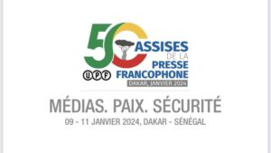 Dakar accueille les 50e Assises de l’Union de la presse francophone